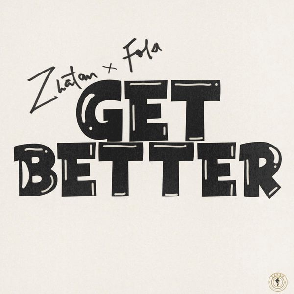 Zlatan - Get Better
