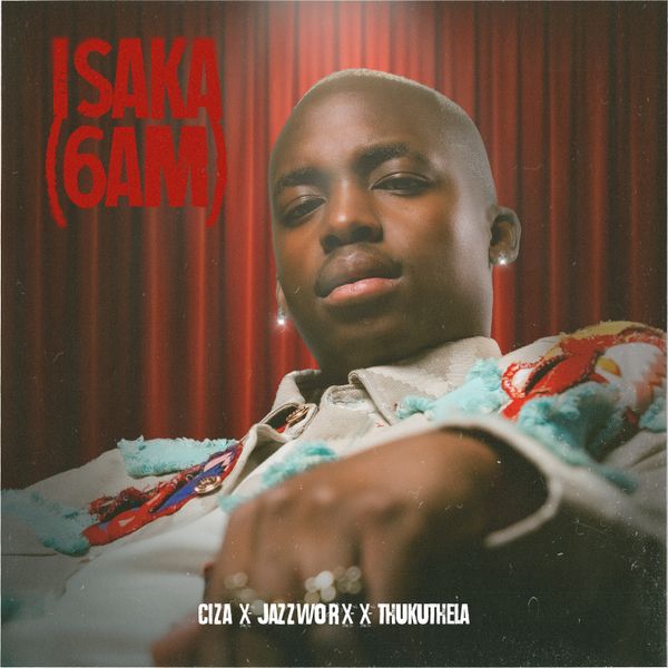 Ciza - Isaka (6am)