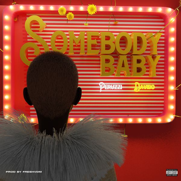 Peruzzi - Somebody Baby