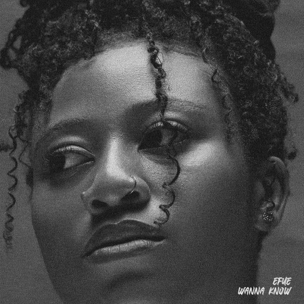 Efue - Wanna Know