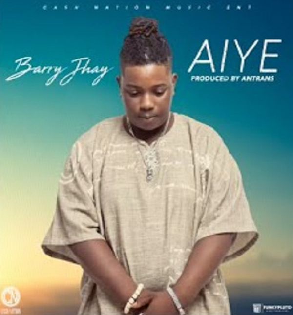 Barry Jhay - Aiye
