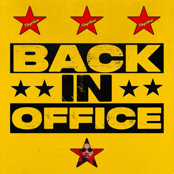 Mayorkun - Back In Office