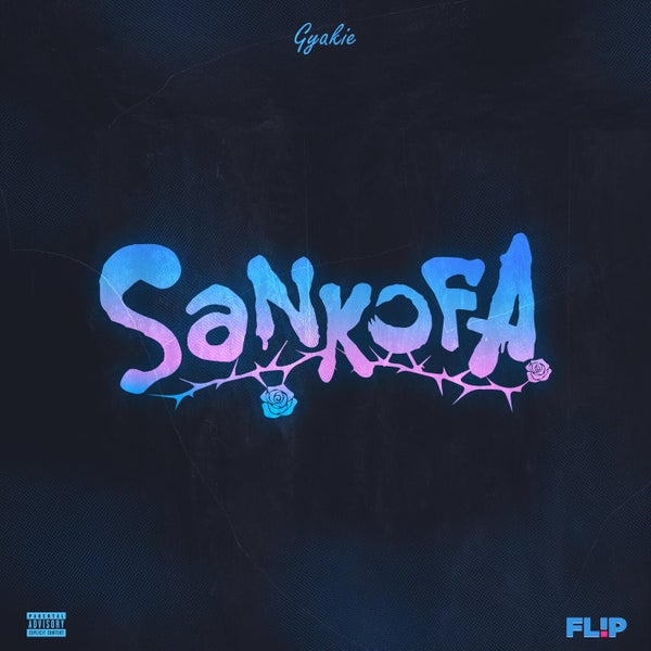 Gyakie - sankofa