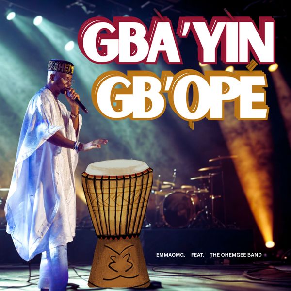 EmmaOMG - Gba'yin Gb'ope