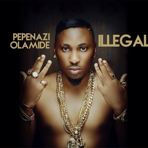 Pepenazi - Illegal