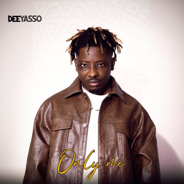 DeeYasso - Only Me