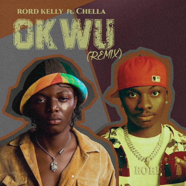 Rord Kelly - Okwu (Remix)