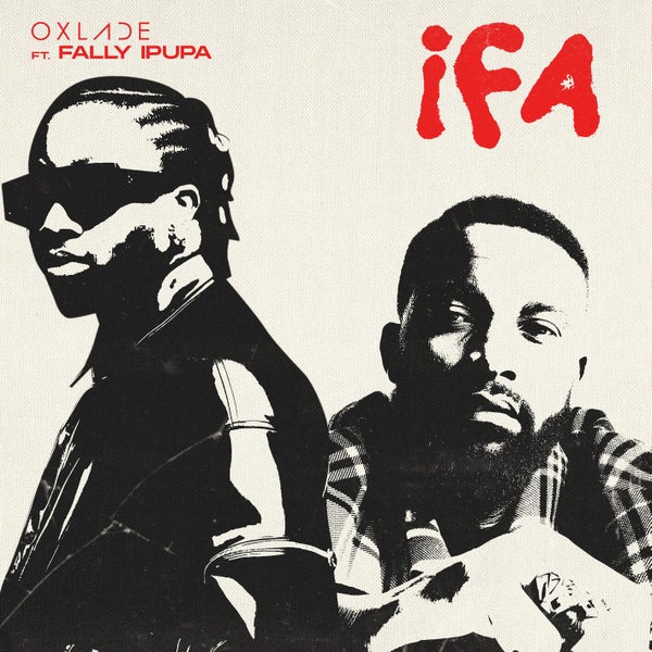 Oxlade - IFA
