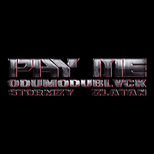 ODUMODUBLVCK - PAY ME