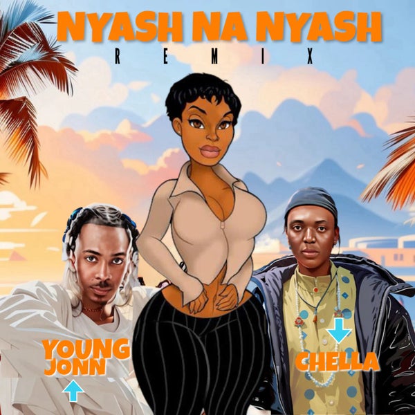 Chella (feat. Young Jonn) - Nyash Na Nyash (Remix) Chella (feat. Young Jonn) - Nyash Na Nyash (Remix)