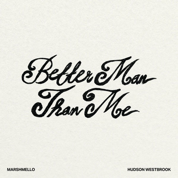 Marshmello - Better Man Than Me