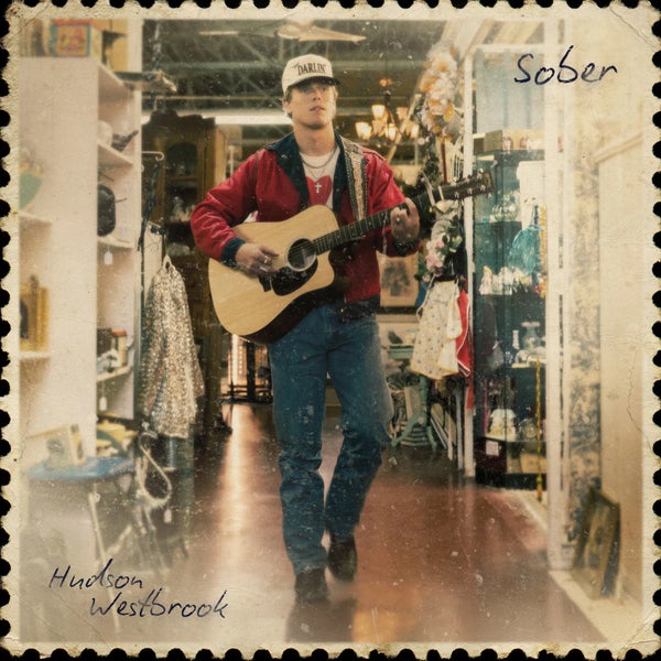 Hudson Westbrook - Sober Hudson Westbrook - Sober