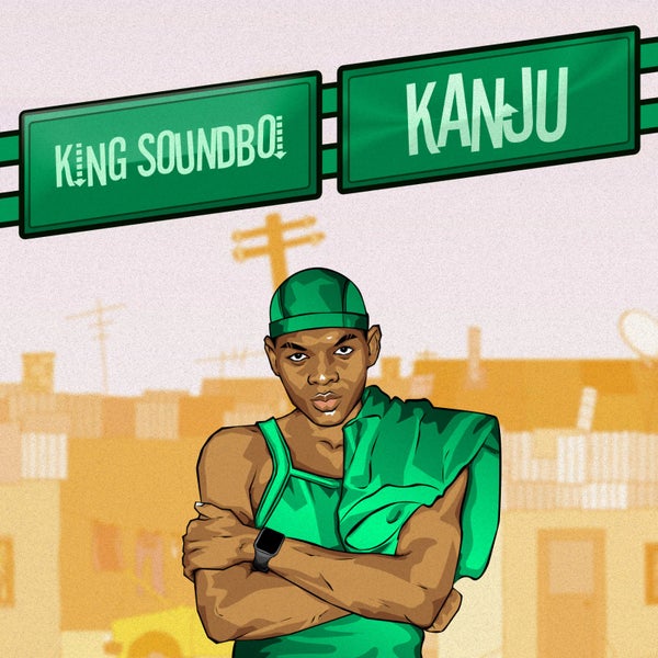 King Soundboi - Kanju