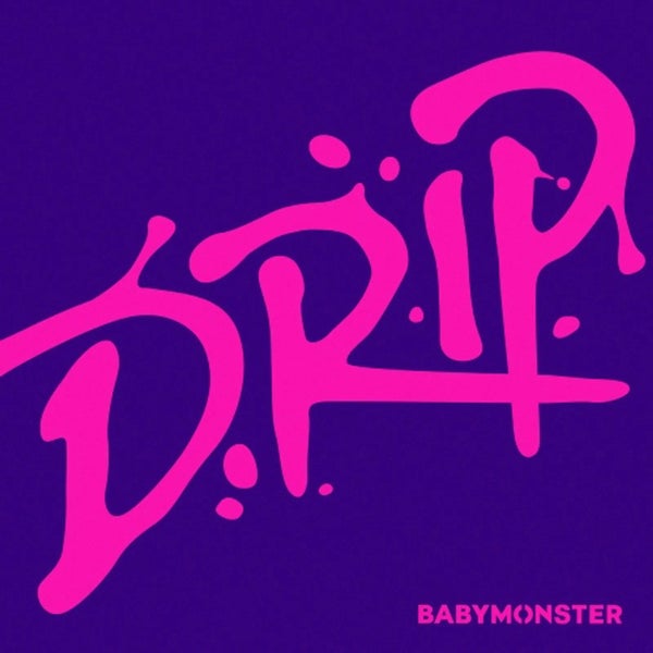BABYMONSTER - DRIP BABYMONSTER - DRIP